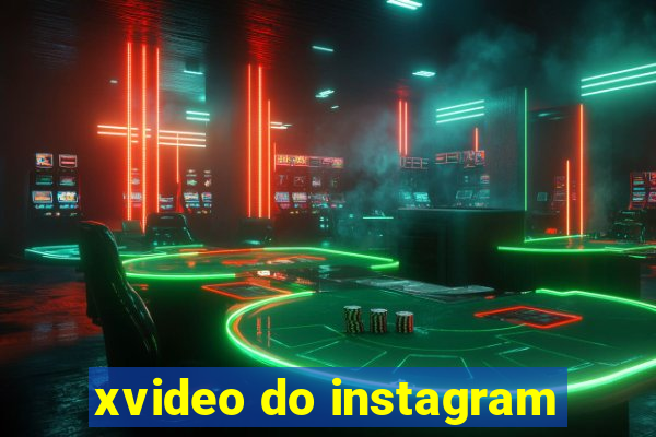 xvideo do instagram